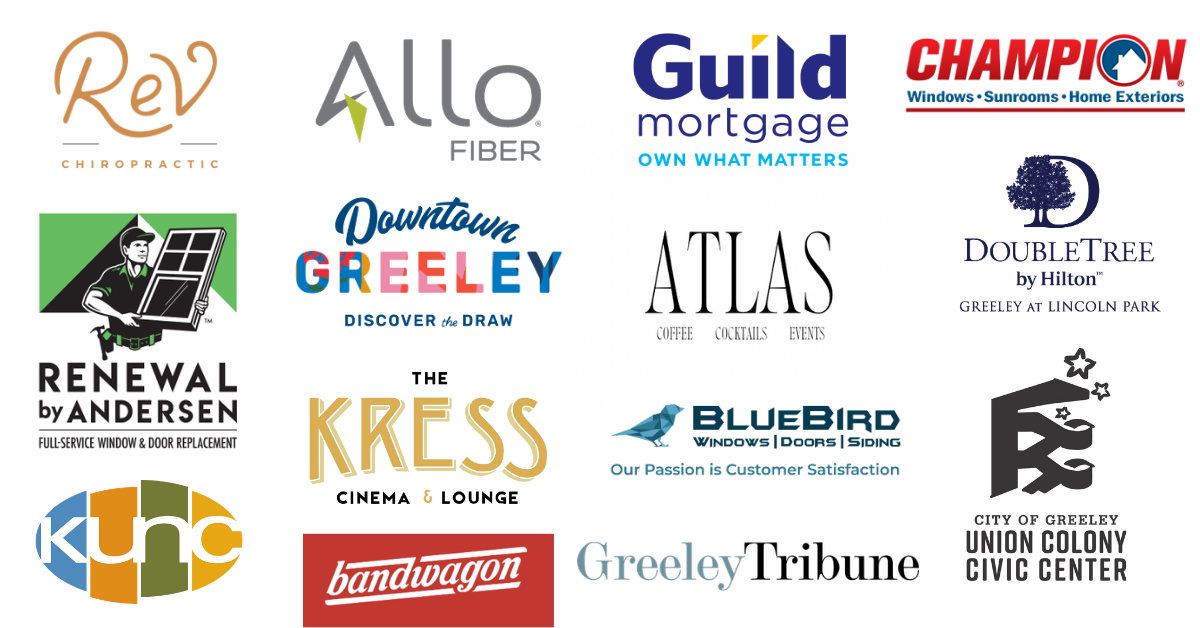 sponsor logos for Greeley Arts Picnic 2026
Allo Fiber
Atlas Theater
Bandwagon Magazine
BlueBird Windows and Doors
Champion Windows
Doubletree by Hilton Greeley at Lincoln Park
Downtown Greeley
The Greeley Tribune
Guild Mortgage
The Kress Cinema & Lounge
KUNC/Colorado Sound
Renewal by Andersen
Rev Chiropractic

