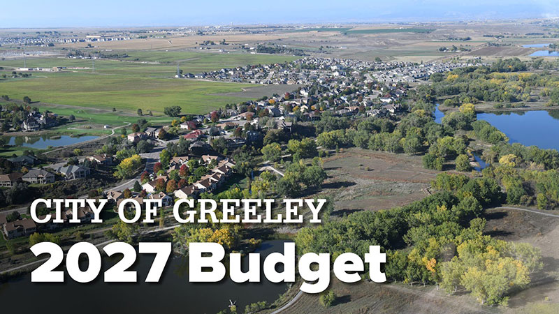 Aerial photo of greeley with text that reads City of Greeley 2027 Budget