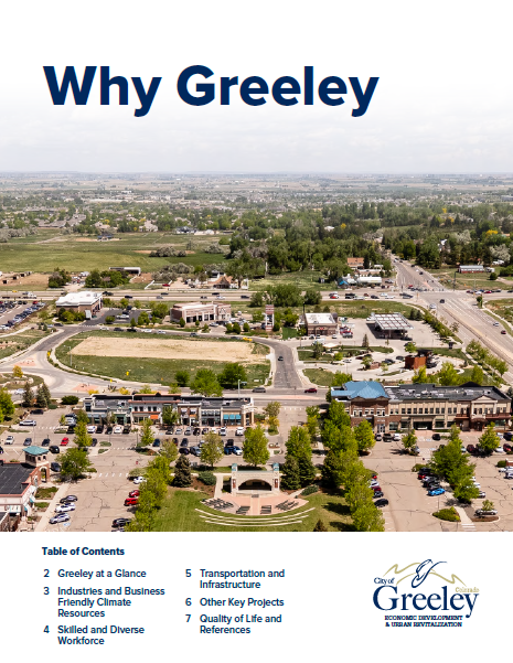 Cover of a report titled "Why Greeley.  The top of the cover shows an aerial view of downtown city businesses.  Under this image is a table of contents.