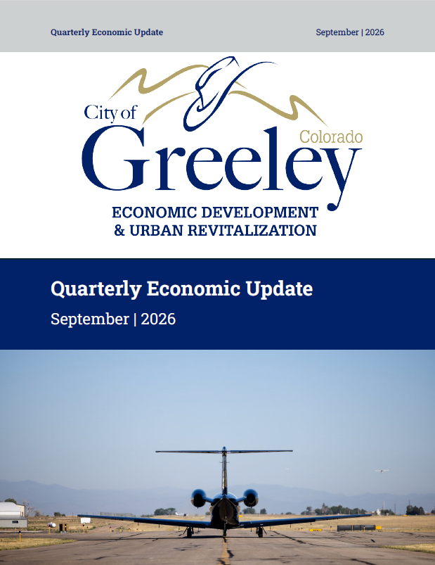 Image of report cover contains the works "Quarterly Economic Update" and "September 2026" at the top with a City of Greeley logo beneath.  In the center of the cover is a blue bar with the words "Quarterly Economic Update" and "September 2026".  Beneath those titles is an image of Greeley-Weld County Airport with a private jet taxiing to the runway and the mountains in the background.
