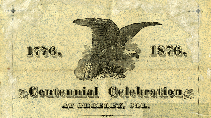 Sepia toned document featuring a line drawing of an eagle that appears between the years 1776 and 1876. Wording on the document advertises a Centennial Celebration in Greeley.