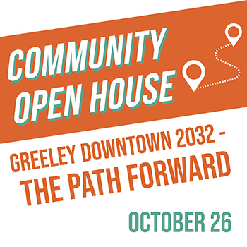 Announcement for Greeley Downtown 2032 future planning event happening on October 26.